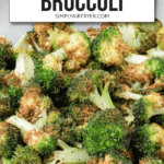 air fried broccoli florets with browned spots in bowl plus text overlay for Pinterest