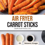 photo collage of air fryer carrots in bowl and ingredients laid out with text overlay 