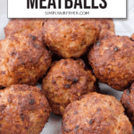 small browned meatballs in grey bowl plus text overlay saying "easy air fryer meatballs"