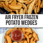 photo collage of potato wedges in air fryer and in bowl with text overlay 