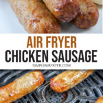 cooked chicken sausage on plate and in air fryer with text overlay 