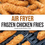 cooked chicken fries in bowl and in air fryer with text overlay "air fryer frozen chicken fries".