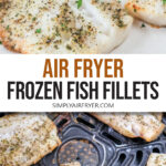 cooked fish fillets on plate and in air fryer with text overlay 