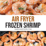 cooked shrimp in bowl with dipping sauce and in air fryer with text overlay 