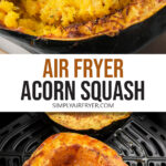 acorn squash fluffed with fork and in air fryer basket with text overlay 