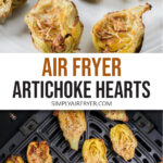 cooked artichoke hearts on plate and in black air fryer with text overlay "air fryer artichoke hearts".