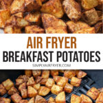 cooked breakfast potatoes on plate and in air fryer with text overlay "air fryer breakfast potatoes".