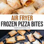 cooked pizza bites in bowl and in air fryer with text overlay "air fryer frozen pizza bites".
