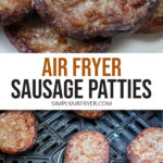 cooked sausage patties on plate and in air fryer with text overlay 