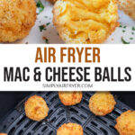 breaded mac and cheese balls on white plate and in black air fryer with text overlay "air fryer mac & cheese balls".