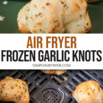 garlic knots on green plate and in black air fryer with text overlay "air fryer frozen garlic knots".