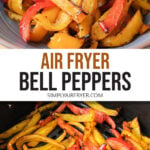 cooked bell pepper strips in bowl and in air fryer with text overlay "air fryer bell peppers".