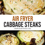 cabbage steaks on plate and in black air fryer with text overlay "air fryer cabbage steaks".