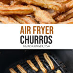 crispy churros on plate and in black air fryer with text overlay "air fryer churros".