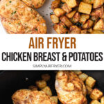 cooked chicken breasts and potato cubes on plate and in air fryer with text overlay "air fryer chicken breasts & potatoes".