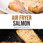 cooked salmon with dill on plate and in air fryer with text overlay "air fryer salmon".