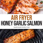 cooked honey garlic salmon on plate and in air fryer with text overlay 