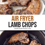 photo collage of cooked lamb chops on plate and in air fryer with text overlay "air fryer lamb chops".