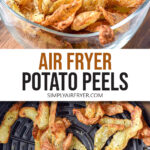 crispy potato peels in bowl and in air fryer with text overlay 