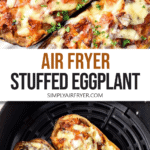 photo collage of cooked stuffed eggplant on plate and in air fryer with text overlay 