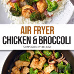 cooked chicken and broccoli with rice on plate and without rice in air fryer with text overlay "air fryer chicken & broccoli".