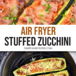 stuffed zucchini on plate and in air fryer with text overlay "air fryer stuffed zucchini".