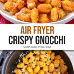 crispy gnocchi on plate and in air fryer with text overlay "air fryer crispy gnocchi".